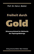 Freiheit durch Gold