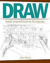 Draw: Teach Yourself How in 30 Lessons