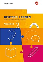 Deutsch lernen 3. Arbeitsheft. Hören - Sprechen - Lesen - Schreiben