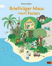 Briefträger Maus macht Ferien