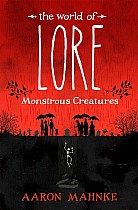 The World of Lore, Vol. 1 - Monstrous Creatures