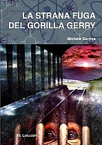 LA STRANA FUGA DEL GORILLA GERRY