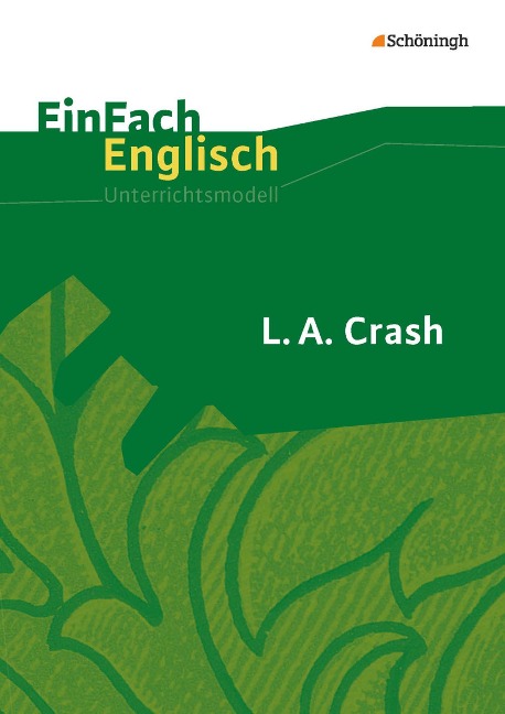 L.A. Crash: Filmanalyse. EinFach Englisch Unterrichtsmodelle