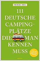 111 deutsche Campingplätze, die man kennen muss