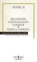 Bilgeligin Sarsilmazligi Üzerine - Inziva Üzerine Ciltli