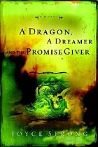 A Dragon, a Dreamer and the Promise Giver