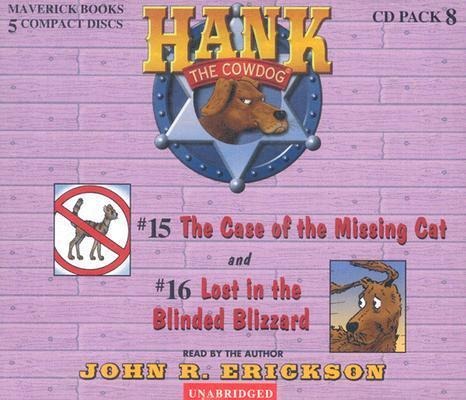 Hank the Cowdog CD Pack #8: The Case of the Missing Cat/Lost in the Blinded Blizzard (audiobook)