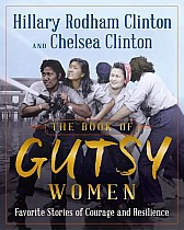 The Book of Gutsy Women: Our Favorite Stories of Courage and Resilience