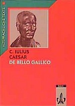 Caesar: De bello Gallico Latein Textausgaben. Teilausgabe: Textauswahl mit Wort- und Sacherläuterungen