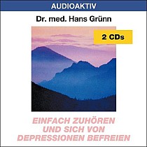 Einfach zuhören und sich von Depressionen befreien. 2 CDs