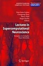 Lectures in Supercomputational Neuroscience