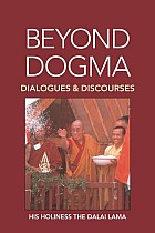 Beyond Dogma: Dialogues and Discourses