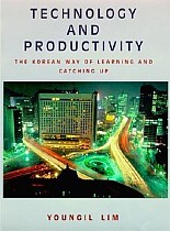 Technology and Productivity: The Korean Way of Learning and Catching Up