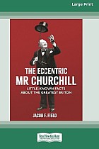 The Eccentric Mr Churchill