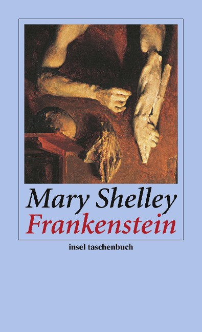 Frankenstein oder Der moderne Prometheus