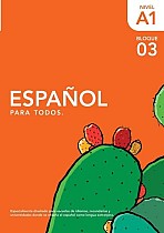 Español para Todos A1- Bloque TRES