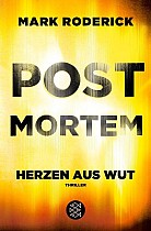 Post Mortem- Herzen aus Wut