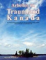 Arbeiten im Traumland Kanada