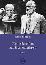 Sigmund Freud Kleine Schriften zur Psychoanalyse II