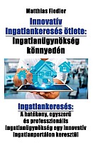 Innovatív ingatlankeresés ötlete