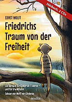 Friedrichs Traum von der Freiheit (audiobook)