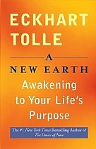 A New Earth: Awakening to Your Life's Purpose