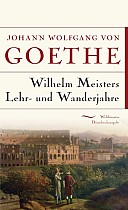 Wilhelm Meisters Lehr- und Wanderjahre