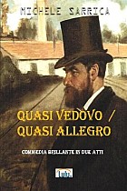 QUASI VEDOVO / QUASI ALLEGRO