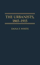 The Urbanists, 1865-1915