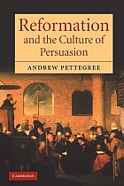 Reformation and the Culture of Persuasion