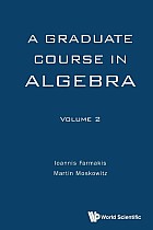 A Graduate Course in Algebra - Volume 2
