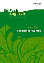 The Hunger Games. EinFach Englisch Unterrichtsmodelle