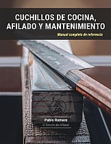 Cuchillos de cocina, afilado y mantenimiento