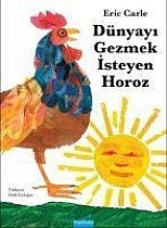 Dünyayi Gezmek Isteyen Horoz