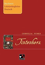 Cornelia Funke. Tintenherz. Buchners Lektürebegleiter Deutsch