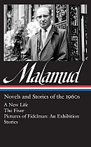 Bernard Malamud: Novels & Stories of the 1960s (Loa #249): A New Life / The Fixer / Pictures of Fidelman: An Exhibition / Stories