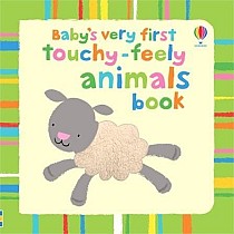 Baby's Very First Touchy-Feely Animals