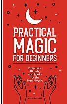 Practical Magic for Beginners