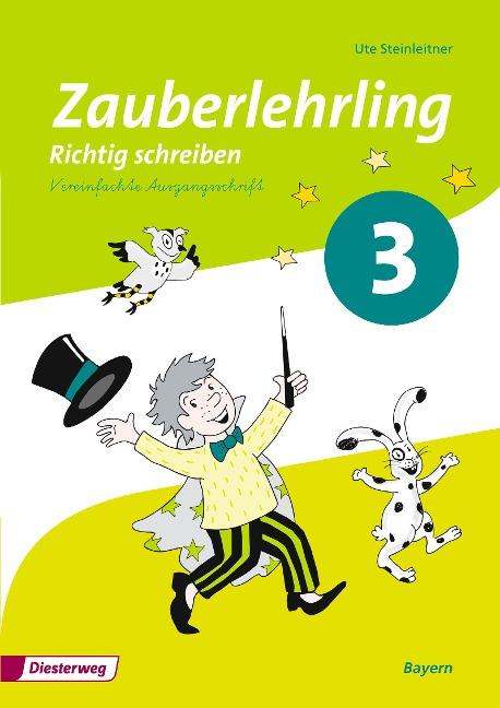 Zauberlehrling 3. Arbeitsheft. Vereinfachte Ausgangsschrift VA. Bayern