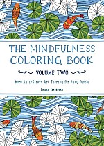 The Mindfulness Coloring Book, Volume Two