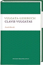 Vulgata-Lesebuch. Clavis Vulgatae