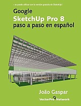 Google SketchUp Pro 8 paso a paso en español