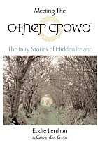 Meeting the Other Crowd: The Fairy Stories of Hidden Ireland