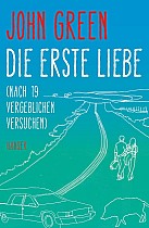 Die erste Liebe (nach 19 vergeblichen Versuchen)