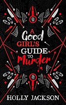 A Good Girl's Guide to Murder. Collectors Edition