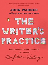 The Writer's Practice: Building Confidence in Your Nonfiction Writing