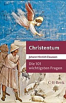 Die 101 wichtigsten Fragen - Christentum