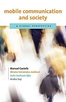 Mobile Communication and Society: A Global Perspective