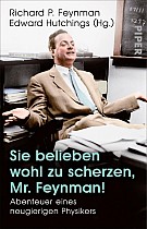 Sie belieben wohl zu scherzen, Mr. Feynman!