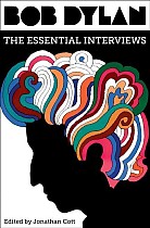 Bob Dylan: The Essential Interviews